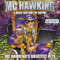 A Brief History of Rhyme: MC Hawking's Greatest Hits