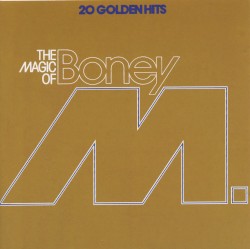 The Magic of Boney M.: 20 Golden Hits