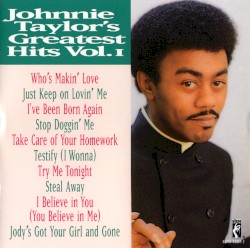 Johnnie Taylor’s Greatest Hits, Volume 1