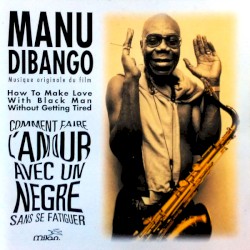 Comment faire l’amour avec un nègre sans se fatiguer (Musique originale du film)