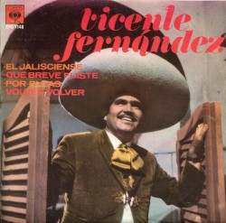 El jalisciense / Que breve fuiste / Por ellas / Volver volver