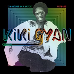24 Hours in a Disco 1978-82