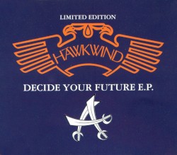 Decide Your Future E.P.