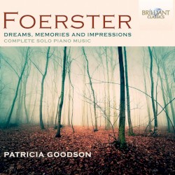Dreams, Memories and Impressions (Complete Solo Piano Music)