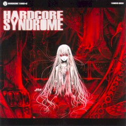 HARDCORE SYNDROME
