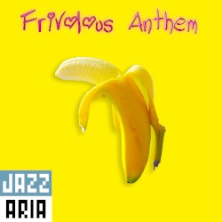Frivolous Anthem