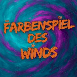 Das Farbenspiel des Winds