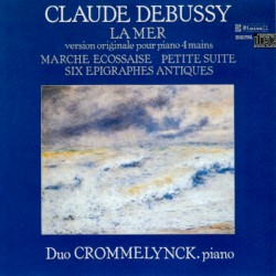La Mer / Marche écossaise / Petite Suite / Six Epigraphes antiques
