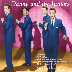 Danny and the Juniors: A Golden Classics Edition