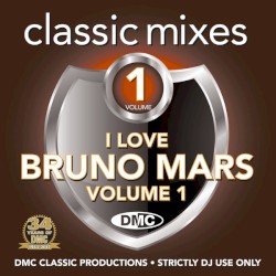 I Love Bruno Mars (Classic Mixes) (Volume 1)