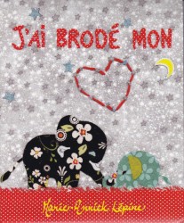 J'ai brodé mon coeur