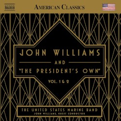 John Williams and "The President's Own": Vol. 1 & 2
