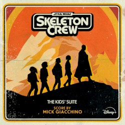 The Kids' Suite (From "Star Wars: Skeleton Crew")
