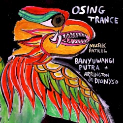 Osing Trance Banyuwangi (Unheard Indonesia, Volume 8)