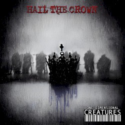 Hail The Crown