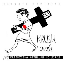 Krusta skola jeb kliedziena attālumā no sirds