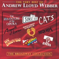 The Very Best of Andrew Lloyd Webber: The Broadway Collection