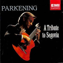 A Tribute to Segovia