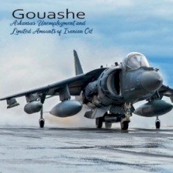 Arkansas Unemployment and Limited Amounts of Iranian Oil