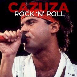 Cazuza Rock 'n' Roll