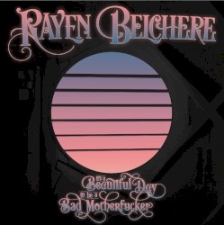 It's a Beautiful Day to Be a Bad Motherfucker