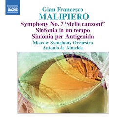 Symphony no. 7 "delle canzoni" / Sinfonia in un tempo / Sinfoa per Antigenida