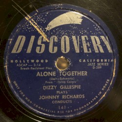 Alone Together / These Are the Things I Love