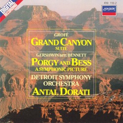 Grofé: Grand Canyon Suite / Gershwin: Porgy and Bess: A Symphonic Picture