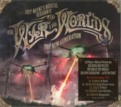 Jeff Wayne’s Musical Version of The War of the Worlds: The New Generation