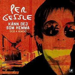 Känn dej som hemma (Kid A remix)