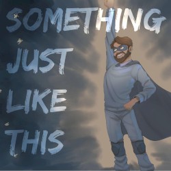 Something Just Like This