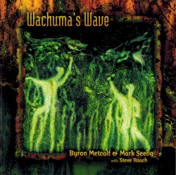 Wachuma's Wave