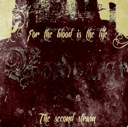 For the Blood Is the Life: The Second Strain