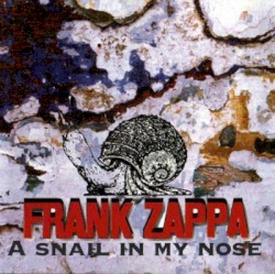 A Snail in My Nose