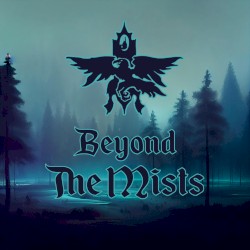 Beyond the Mists