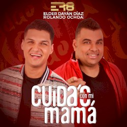 Cuida'o con mi mamá