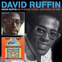 David Ruffin / Me ’n Rock ’n’ Roll Are Here to Stay