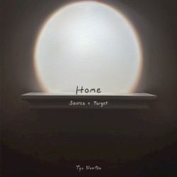 Home (Source and Target)