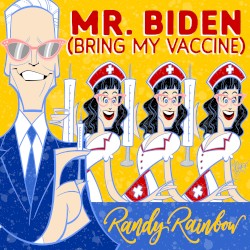 Mr. Biden (Bring My Vaccine)