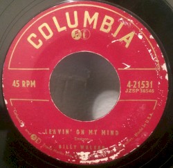 I’ve Got Leavin’ on My Mind / I’ll Never Stand in Your Way