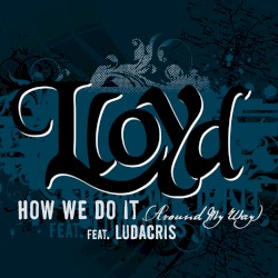 How We Do It (Around My Way)