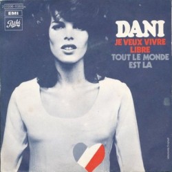 Je veux vivre libre / Tout le monde est lÃ