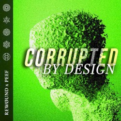 Corrupted by Design