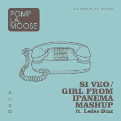 Si Veo + Girl From Ipanema Mashup