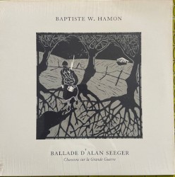 Ballade d’Alan Seeger : Chansons sur la Grande Guerre