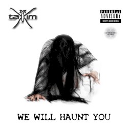We Will Haunt You