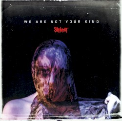 We Are Not Your Kind