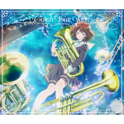 『特別編 響け！ユーフォニアム〜アンサンブルコンテスト〜』オリジナルサウンドトラック「Catch Your Tone」