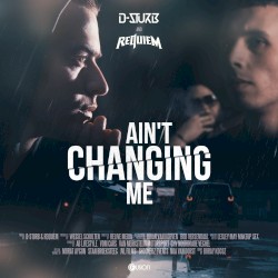 Ain't Changing Me