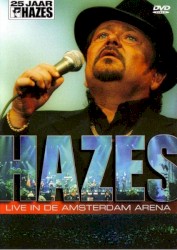 Live in De Amsterdam Arena (25 Jaar Hazes)